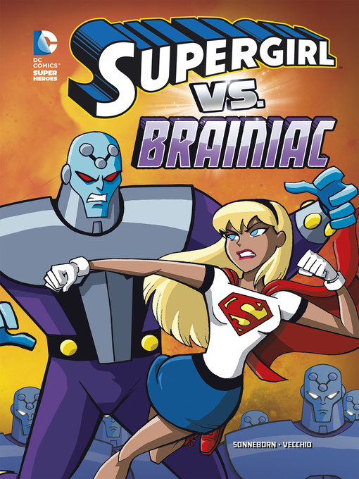Title details for Supergirl vs. Brainiac by Scott Sonneborn - Available